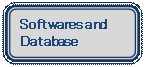 �p�ێl�p�`: Softwares and
Database
