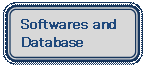 �p�ێl�p�`: Softwares and
Database
